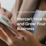 Mercari Hoe u uw bedrijf kunt gebruiken en laten groeien