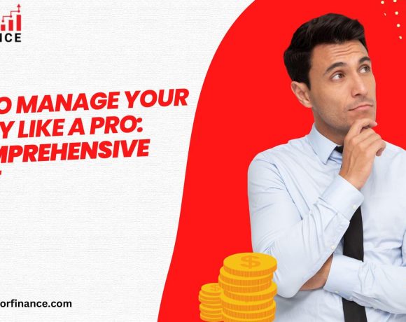 Tips to Manage Your Money Like a Pro